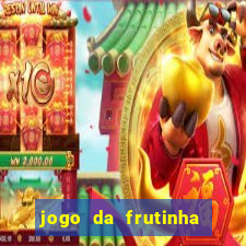 jogo da frutinha paga mesmo